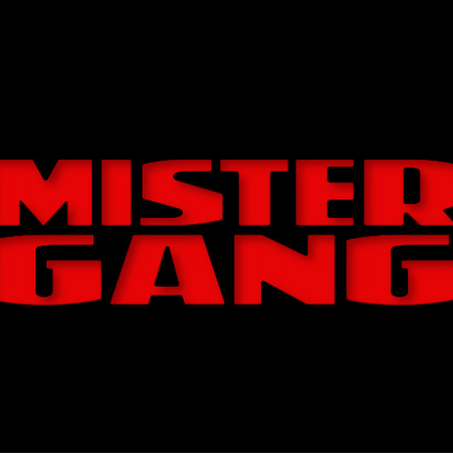 Mister Gang